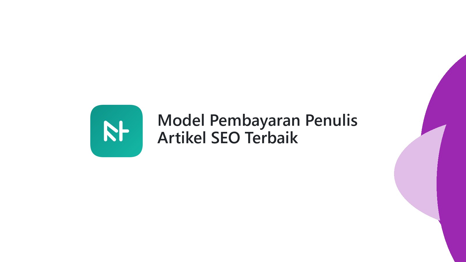 Model Pembayaran Penulis Artikel SEO Terbaik