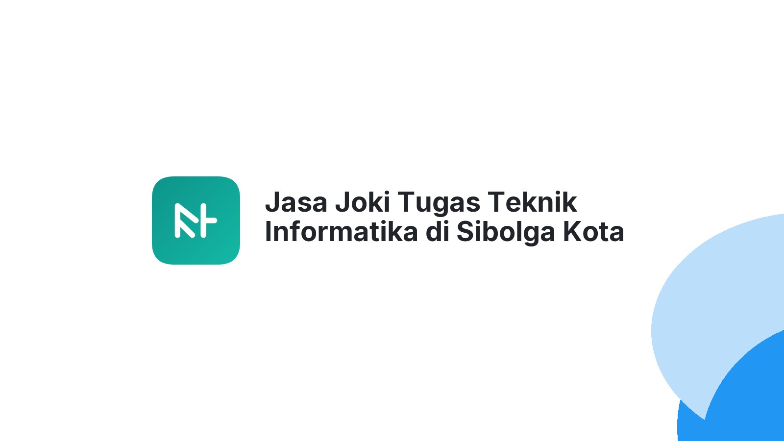 Jasa Joki Tugas Teknik Informatika di Sibolga Kota