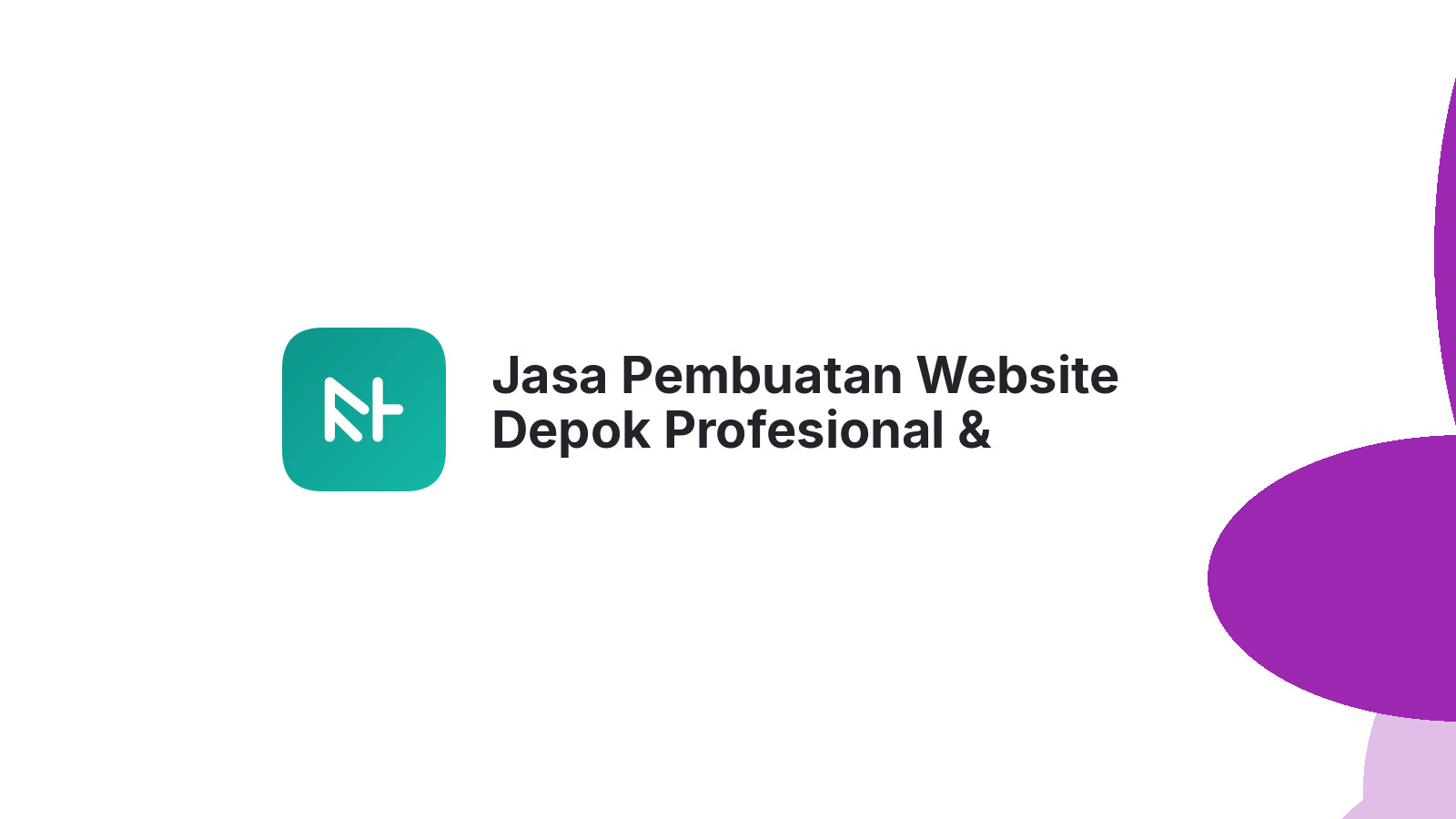 Jasa Pembuatan Website Depok Profesional & Terpercaya