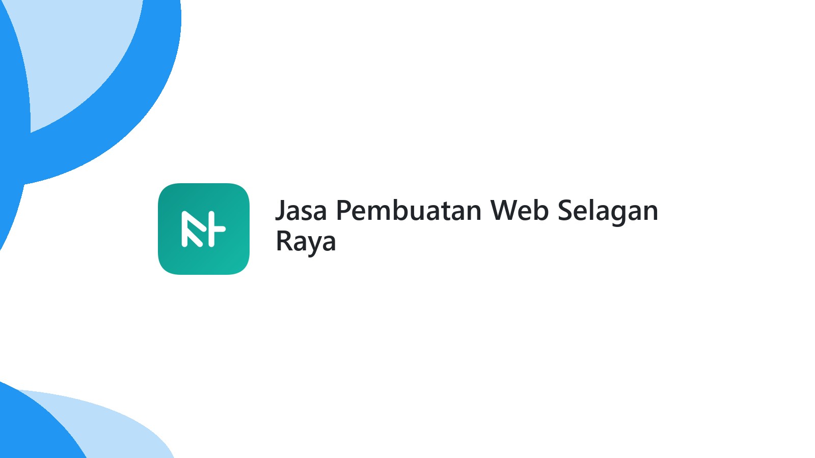 Jasa Pembuatan Web Selagan Raya