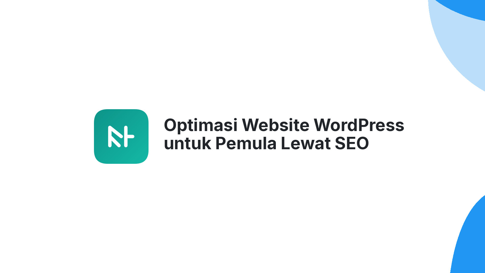 Optimasi Website WordPress untuk Pemula Lewat SEO