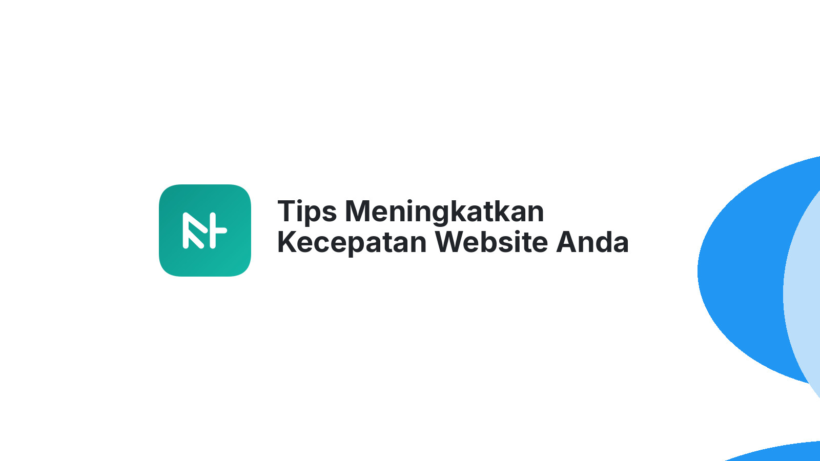 Tips Meningkatkan Kecepatan Website Anda Dengan Mudah