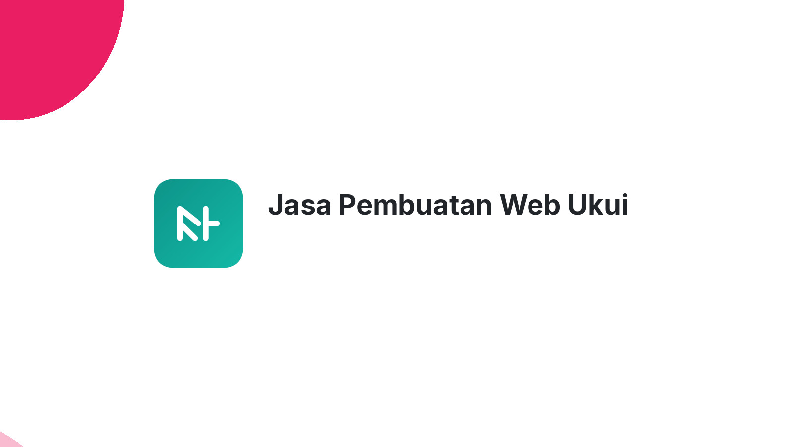 Jasa Pembuatan Web Ukui