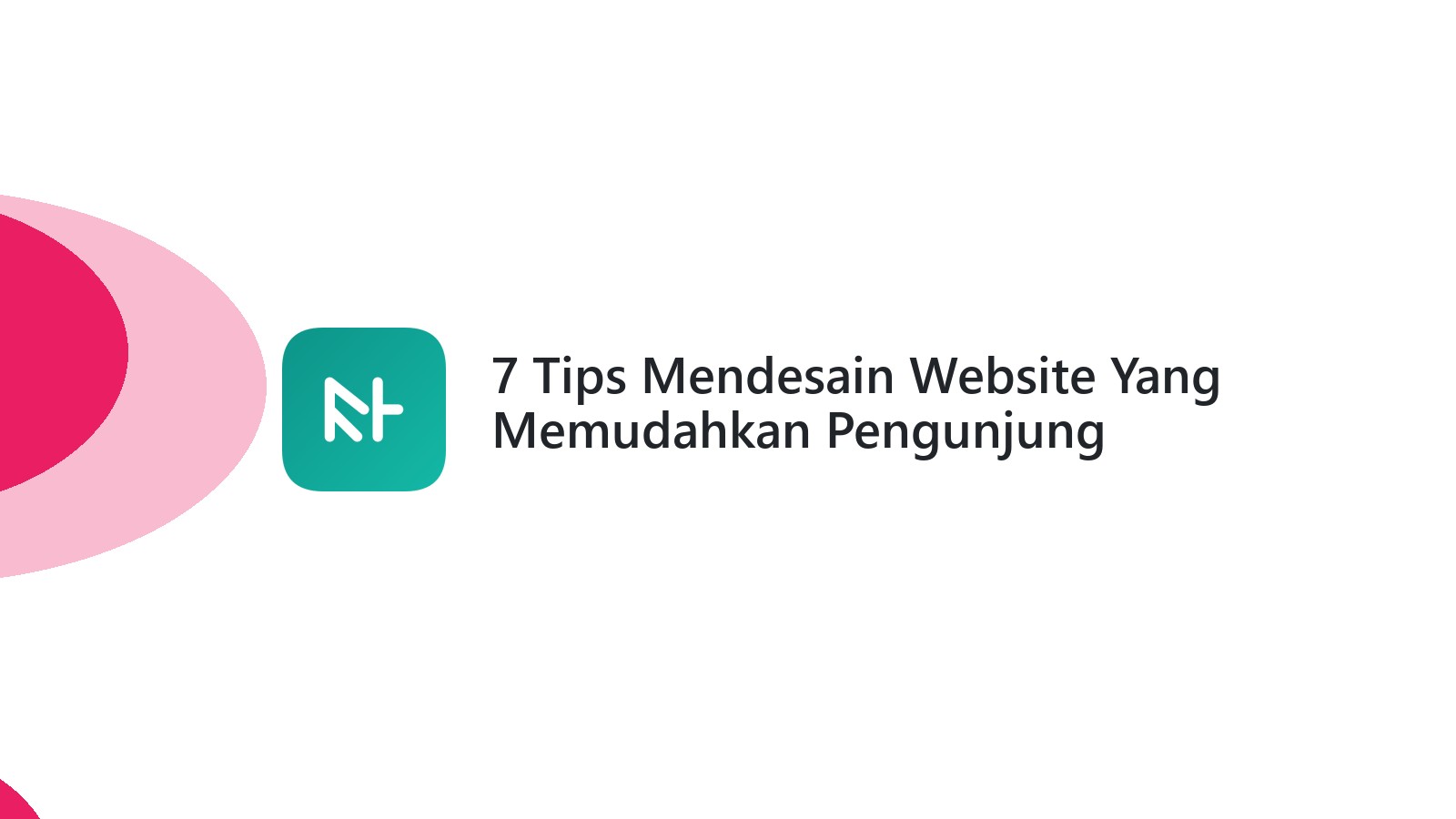 7 Tips Mendesain Website Yang Memudahkan Pengunjung Mencari Produk