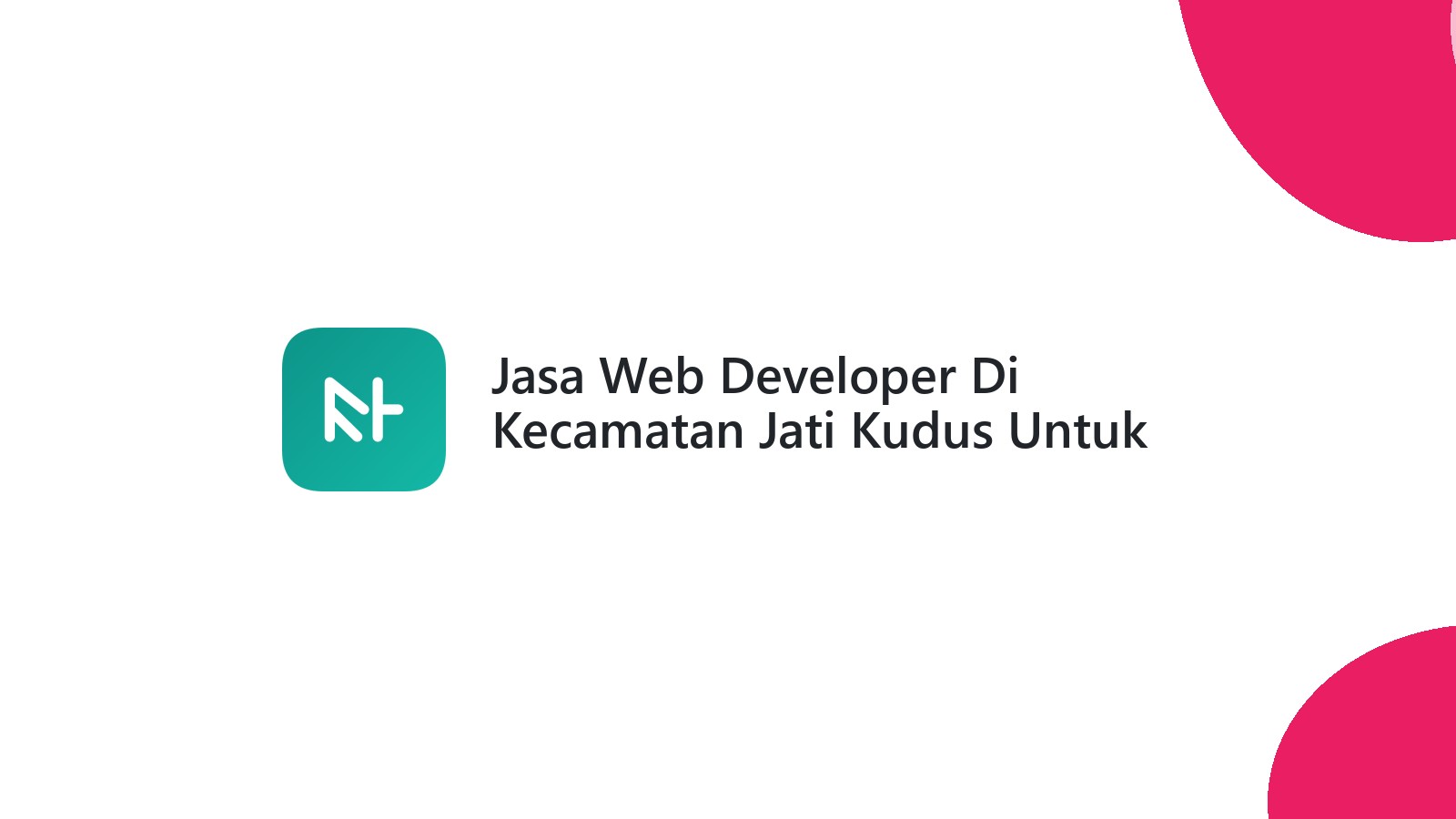 Jasa Web Developer Di Kecamatan Jati Kudus Untuk Toko Online