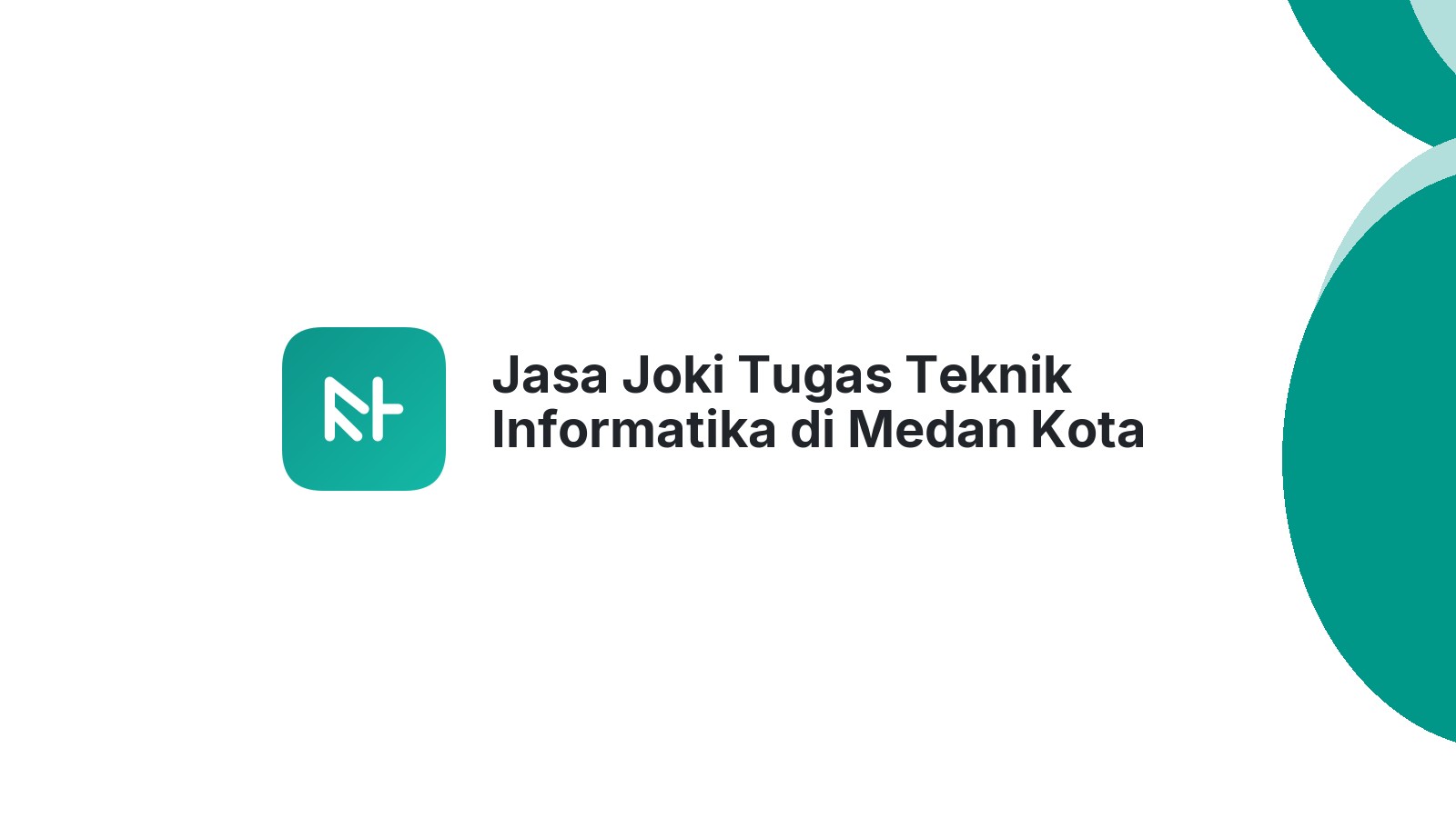 Jasa Joki Tugas Teknik Informatika di Medan Kota