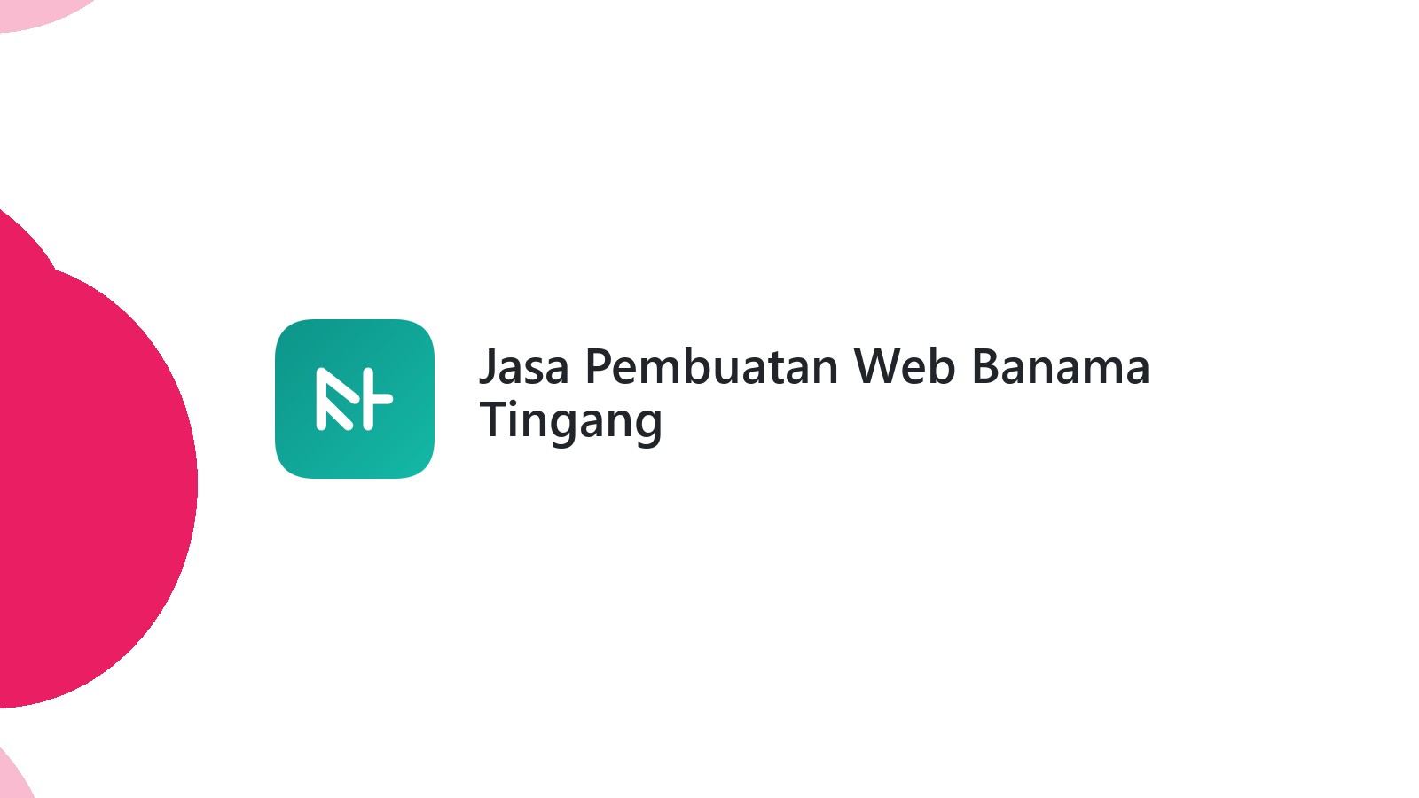 Jasa Pembuatan Web Banama Tingang