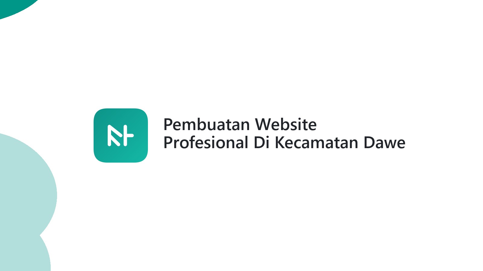 Pembuatan Website Profesional Di Kecamatan Dawe Kudus