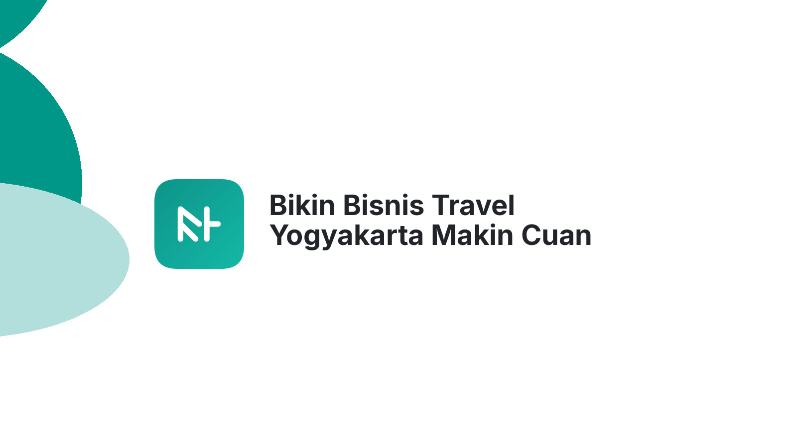 Bikin Bisnis Travel Yogyakarta Makin Cuan 2026