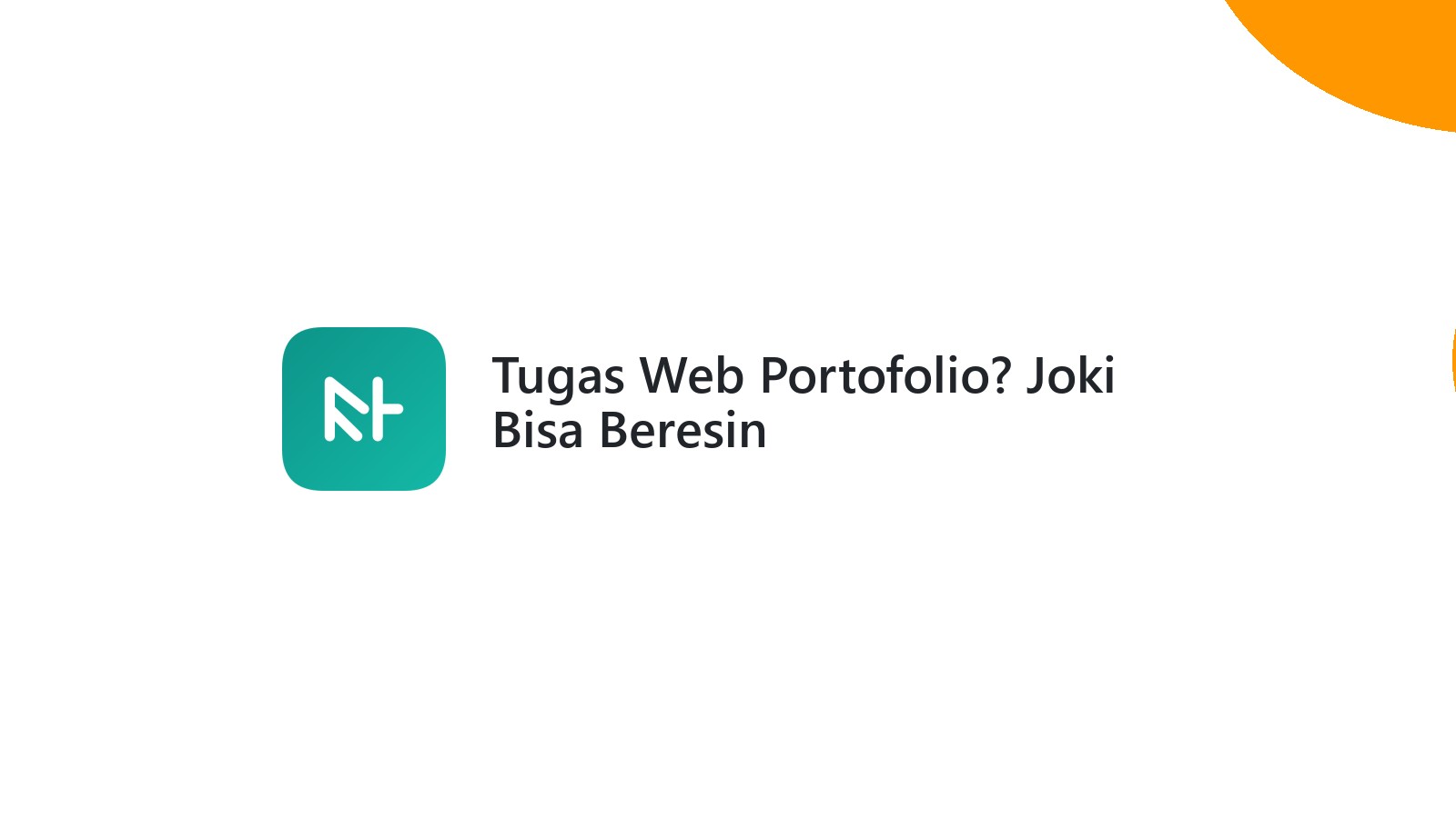 Tugas Web Portofolio? Joki Bisa Beresin