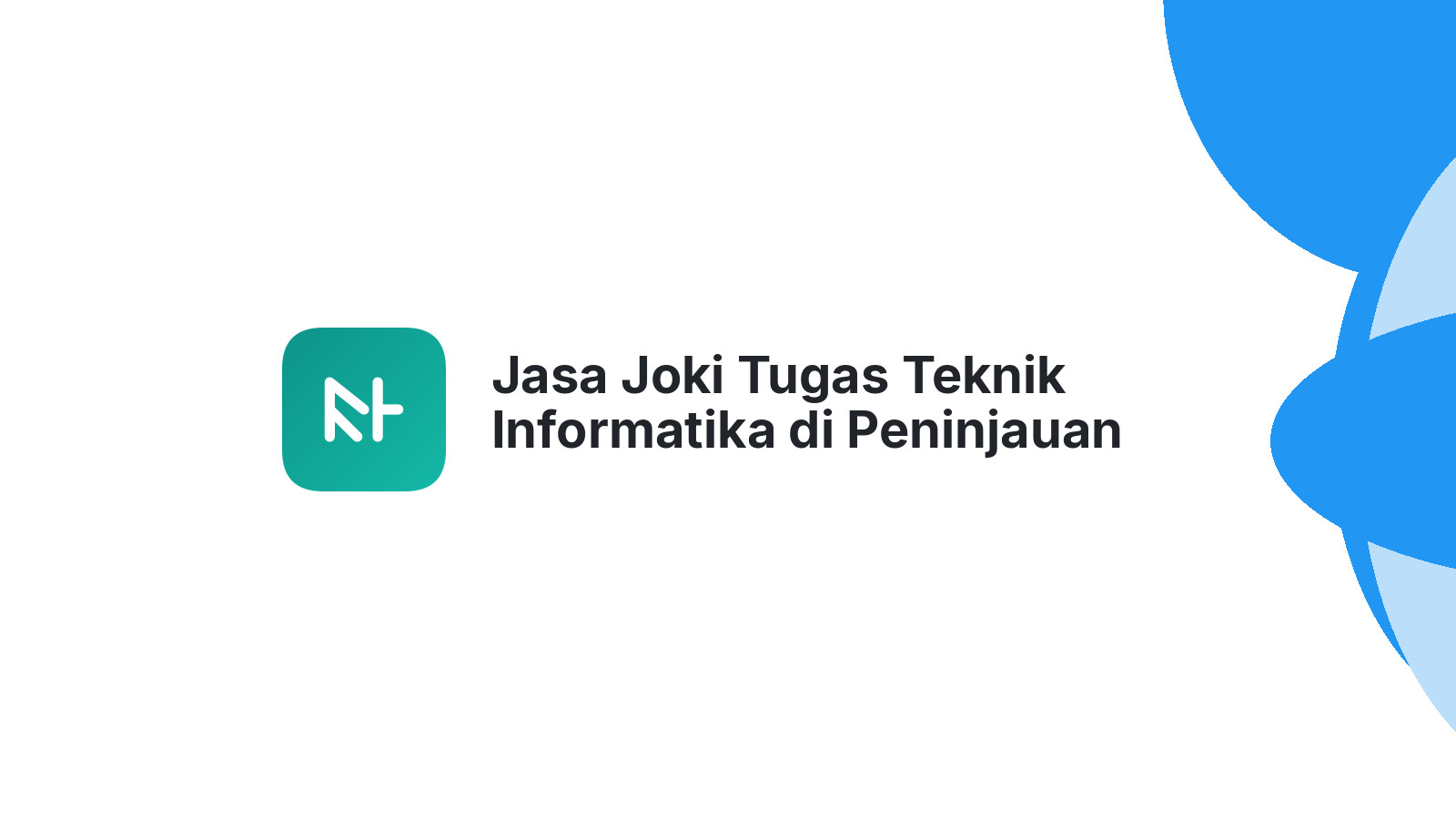 Jasa Joki Tugas Teknik Informatika di Peninjauan