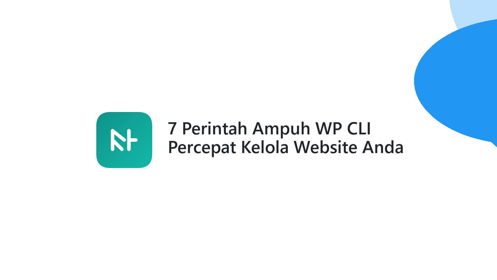 7 Perintah Ampuh WP CLI Percepat Kelola Website Anda