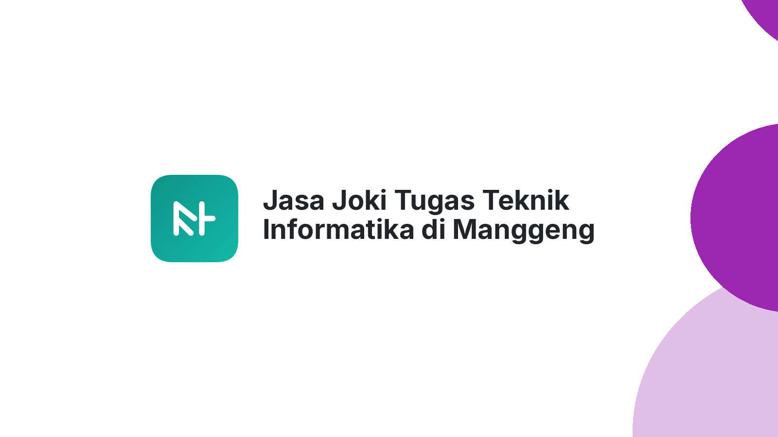 Jasa Joki Tugas Teknik Informatika di Manggeng