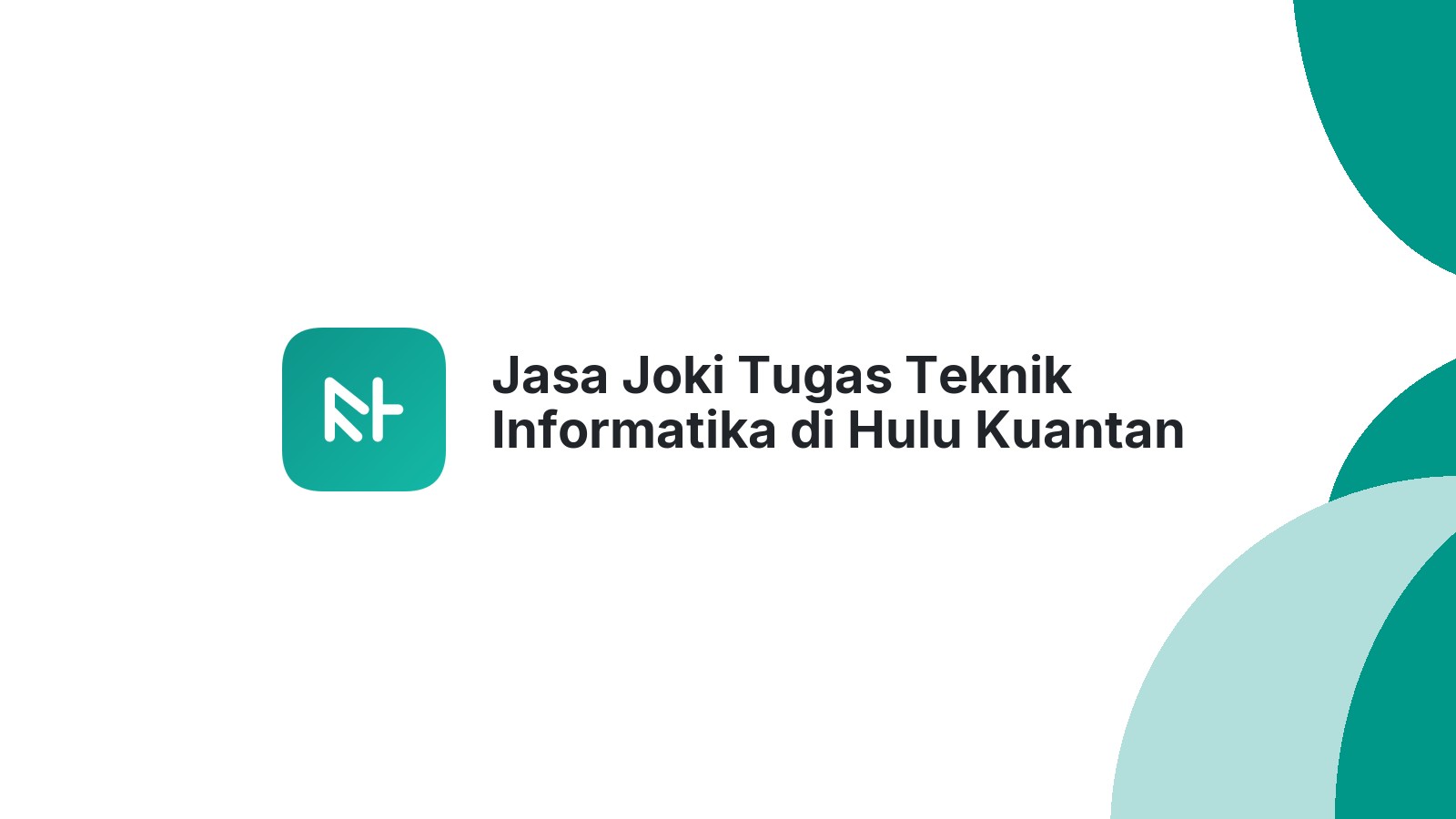 Jasa Joki Tugas Teknik Informatika di Hulu Kuantan