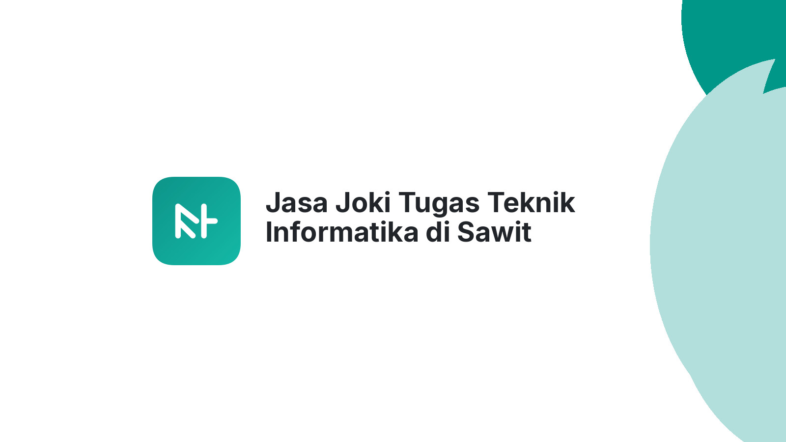 Jasa Joki Tugas Teknik Informatika di Sawit Seberang