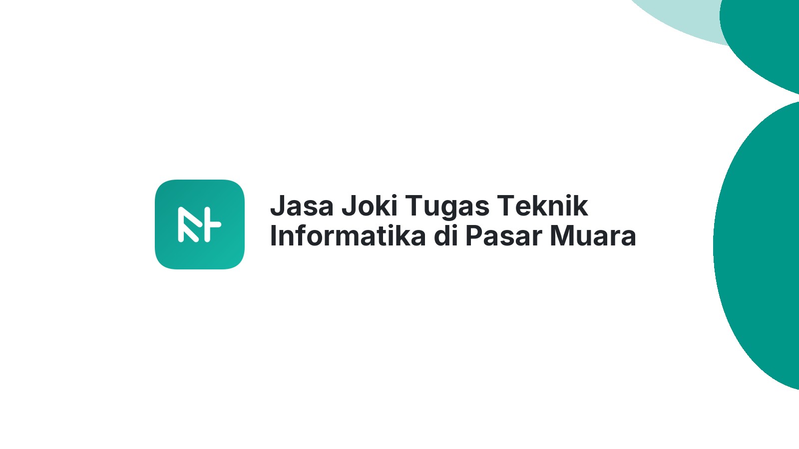Jasa Joki Tugas Teknik Informatika di Pasar Muara Bungo