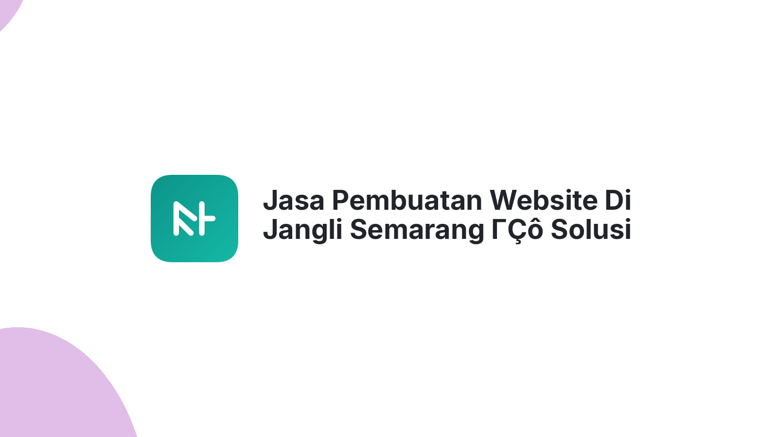 Jasa Pembuatan Website Di Jangli Semarang ΓÇô Solusi Digital Bisnis Lokal