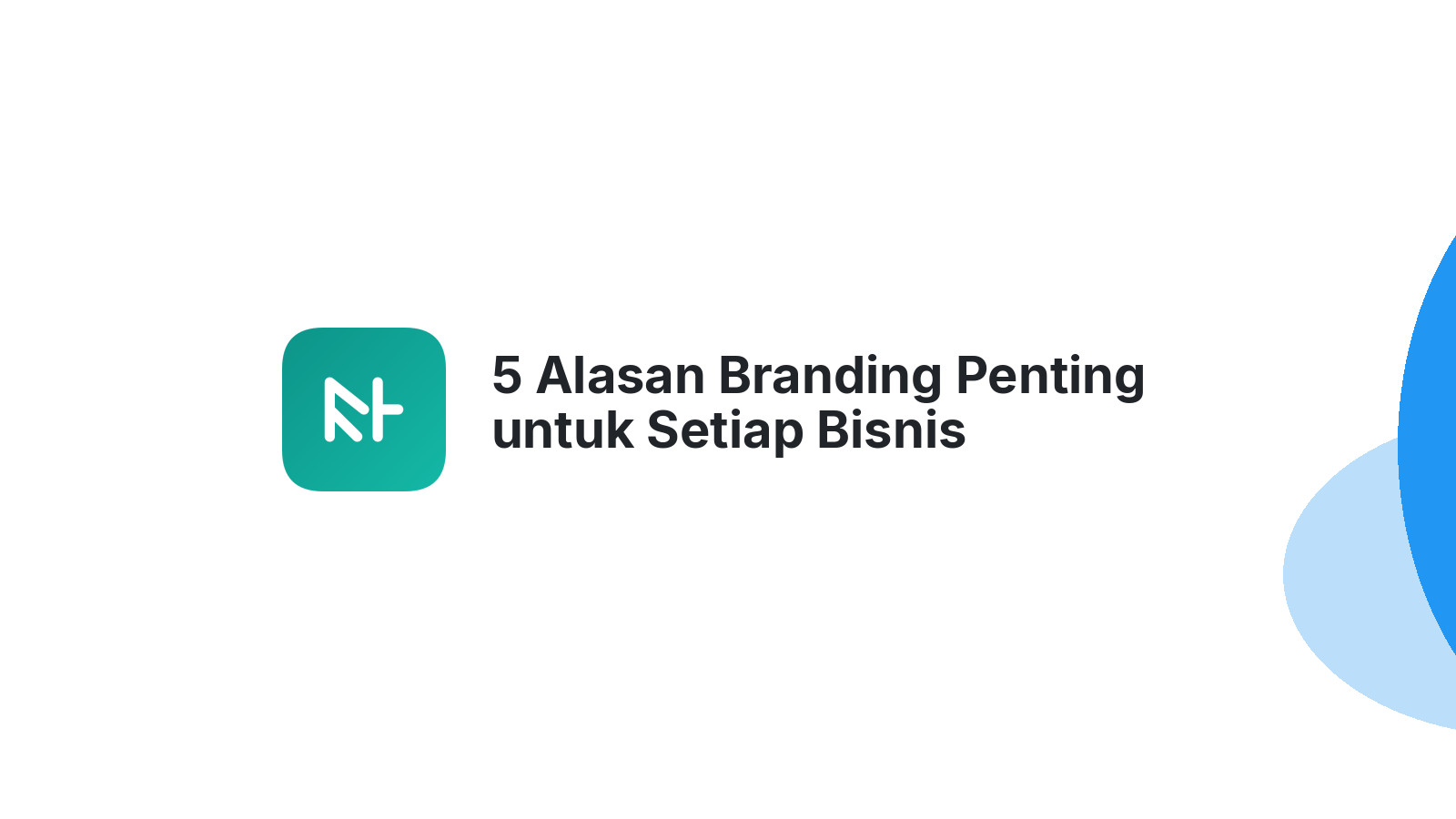 5 Alasan Branding Penting untuk Setiap Bisnis