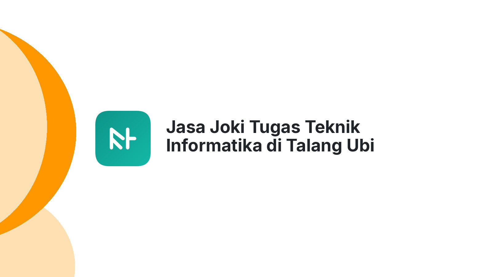 Jasa Joki Tugas Teknik Informatika di Talang Ubi