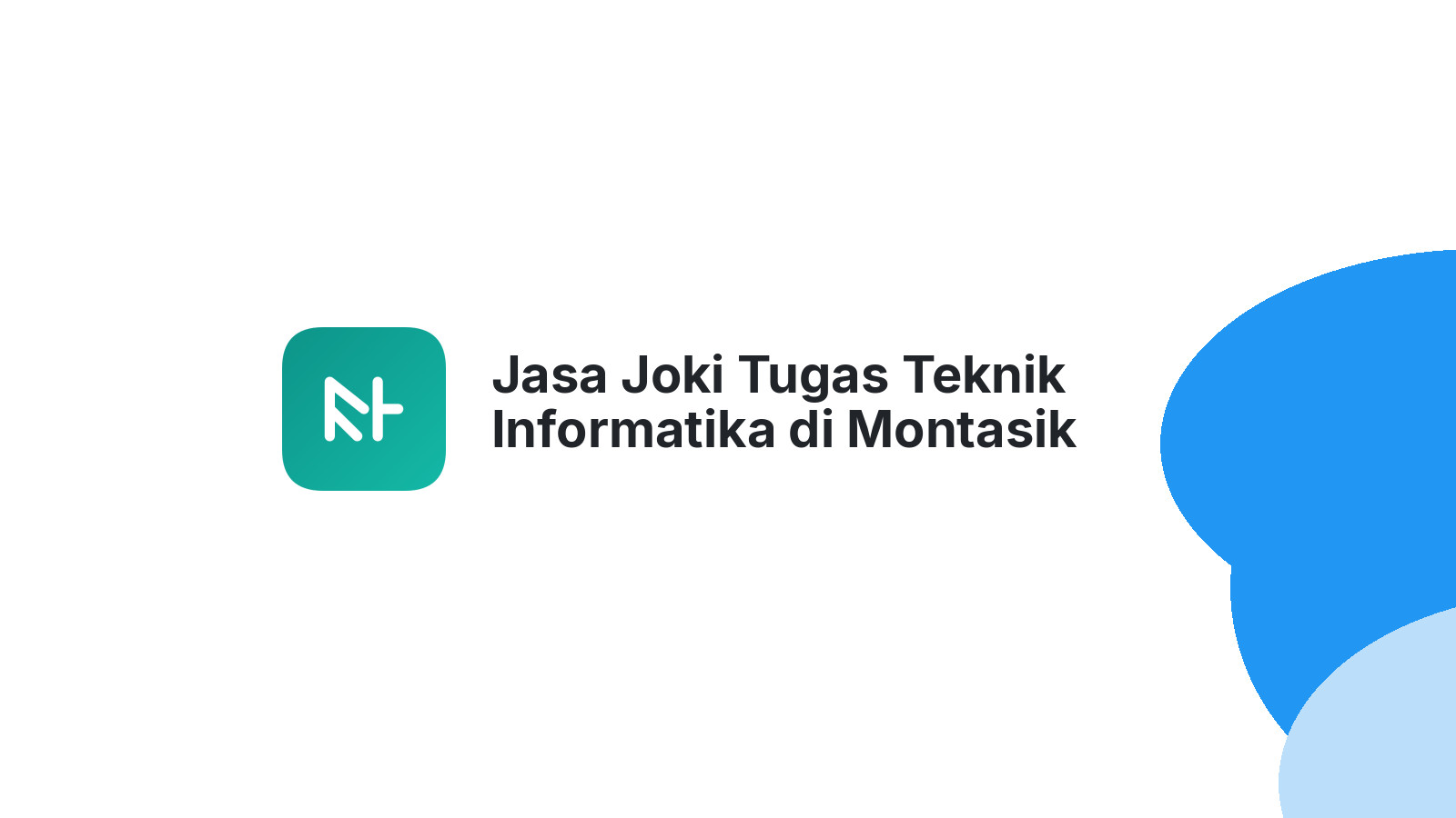 Jasa Joki Tugas Teknik Informatika di Montasik