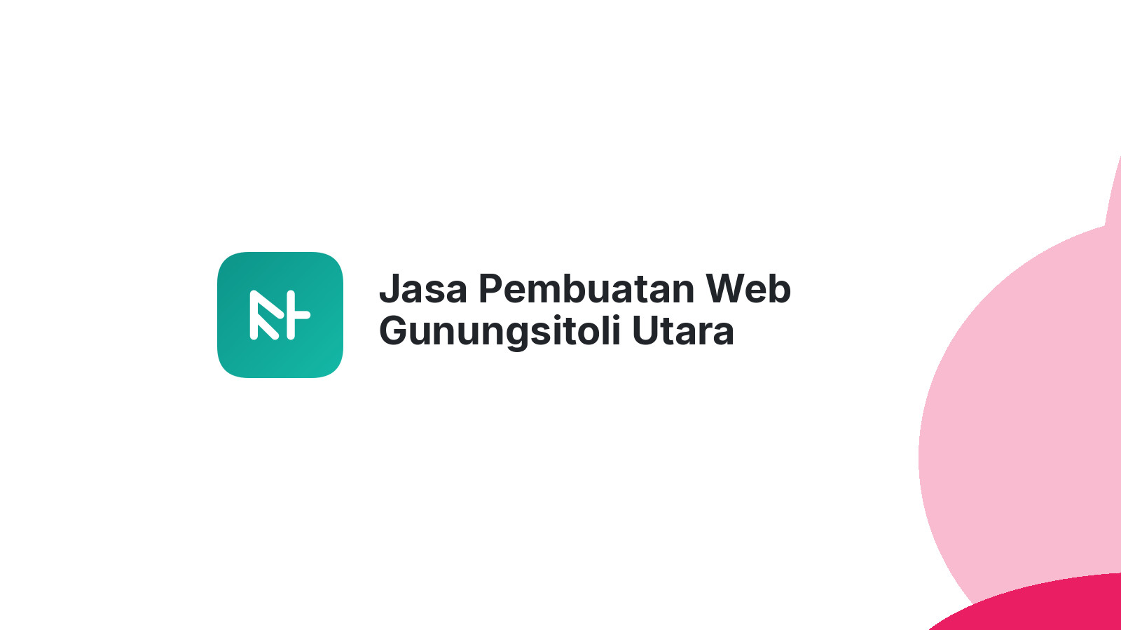 Jasa Pembuatan Web Gunungsitoli Utara