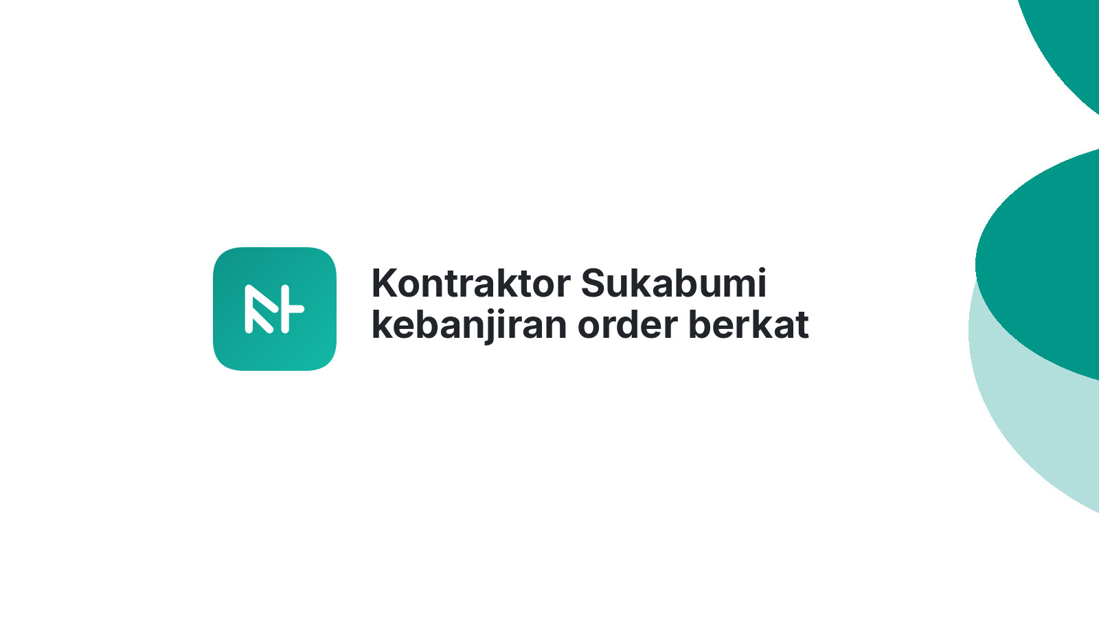 Kontraktor Sukabumi kebanjiran order berkat website ampuh 2026