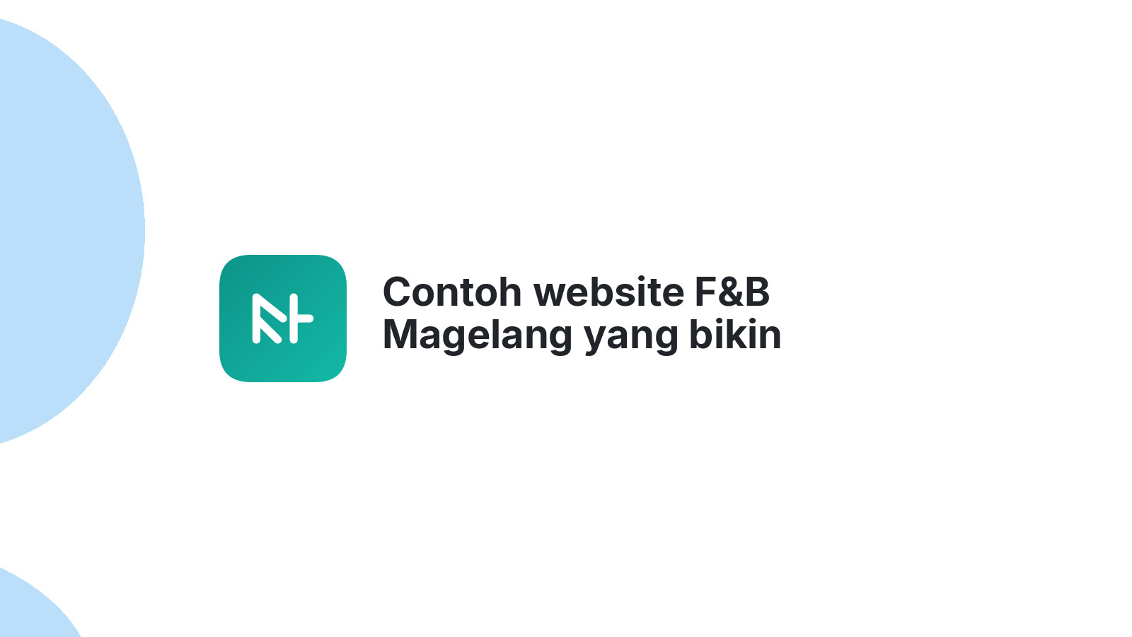 Contoh website F&B Magelang yang bikin pelanggan ketagihan datang lagi.