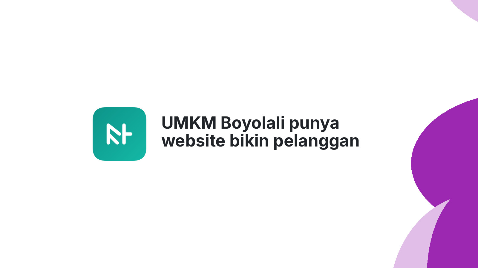UMKM Boyolali punya website bikin pelanggan makin percaya 2026
