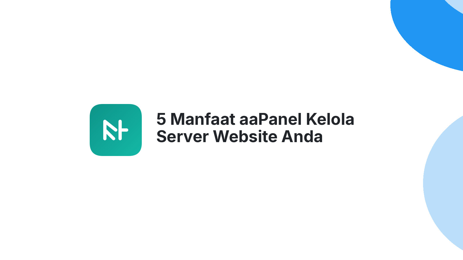 5 Manfaat aaPanel Kelola Server Website Anda