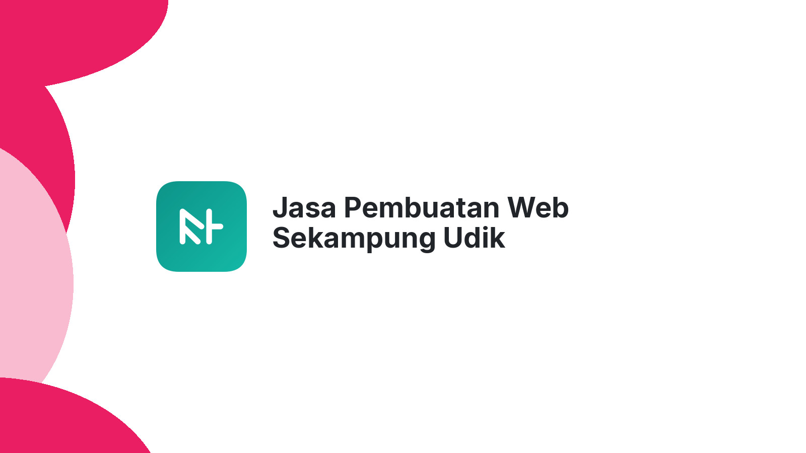 Jasa Pembuatan Web Sekampung Udik