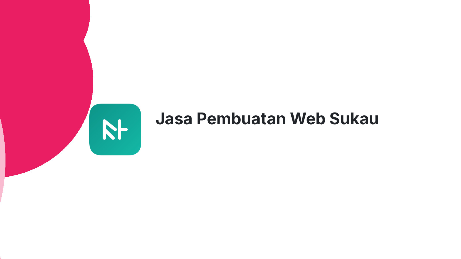 Jasa Pembuatan Web Sukau