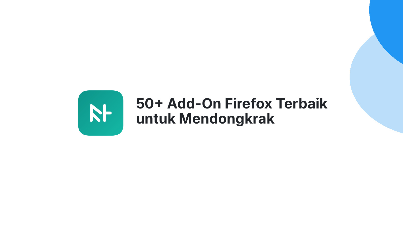 50+ Add-On Firefox Terbaik untuk Mendongkrak Produktivitas Web Developer