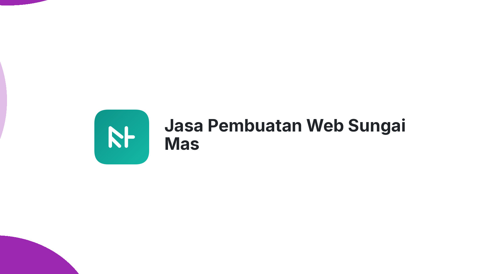 Jasa Pembuatan Web Sungai Mas