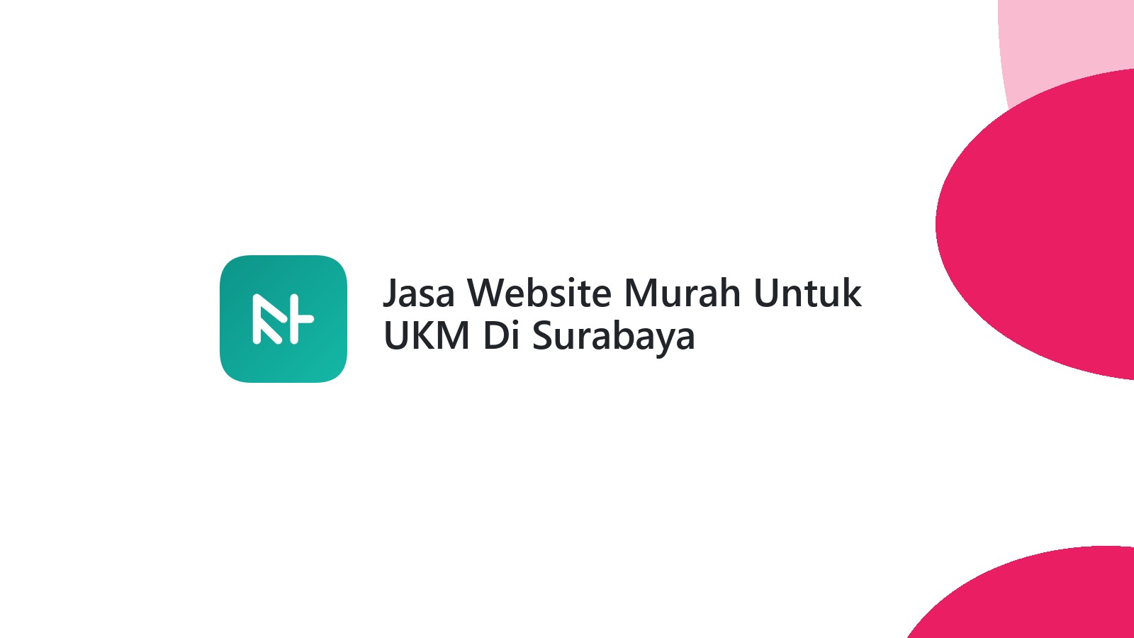 Jasa Website Murah Untuk UKM Di Surabaya