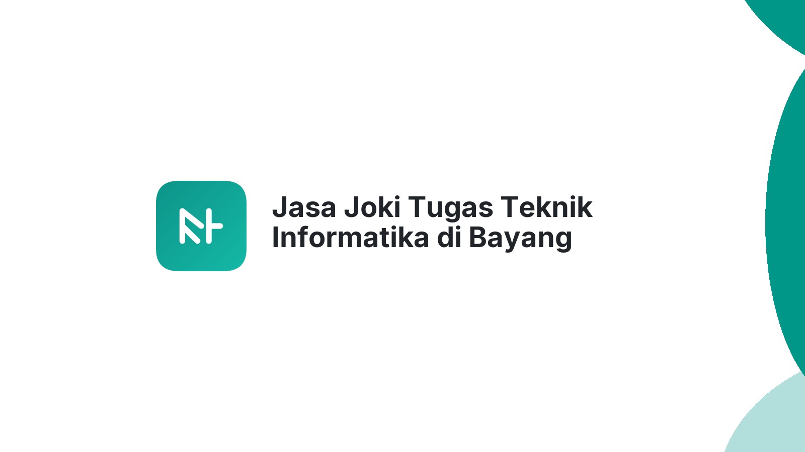 Jasa Joki Tugas Teknik Informatika di Bayang
