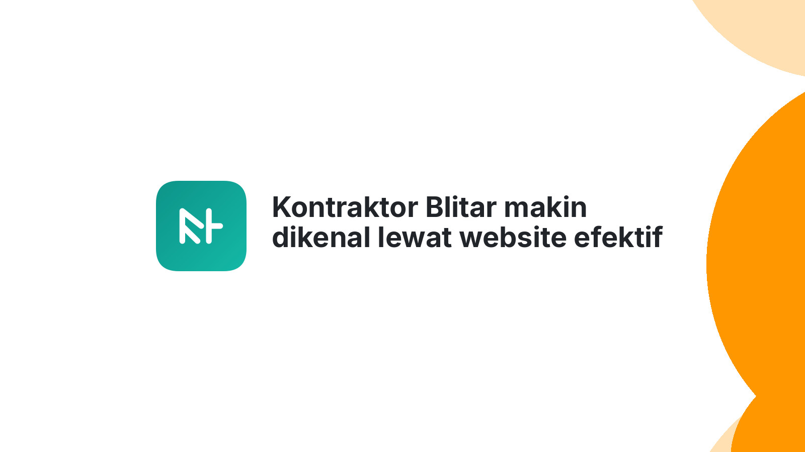 Kontraktor Blitar makin dikenal lewat website efektif 2026