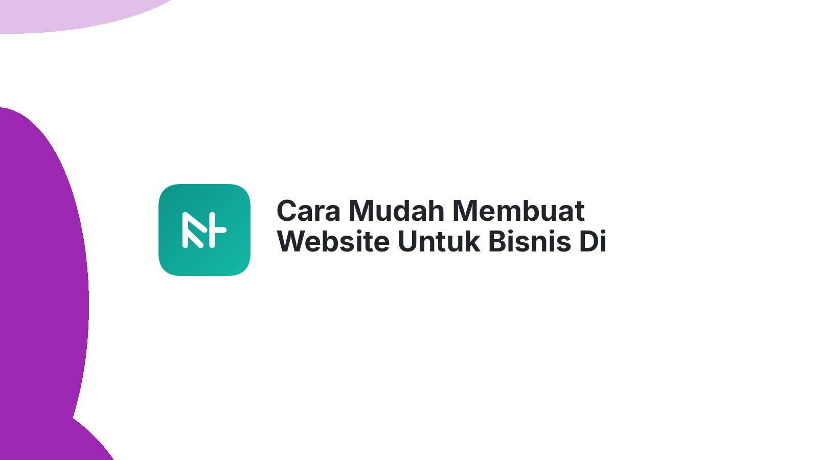 Cara Mudah Membuat Website Untuk Bisnis Di Semarang Tanpa Ribet