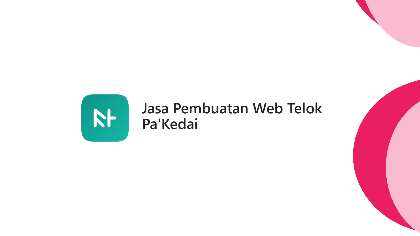Jasa Pembuatan Web Telok Pa'Kedai