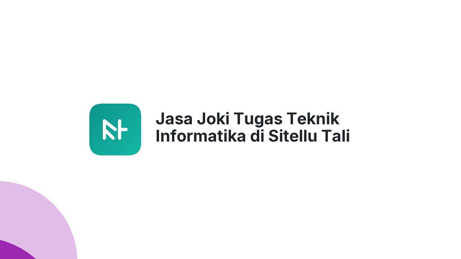 Jasa Joki Tugas Teknik Informatika di Sitellu Tali Urang Jehe