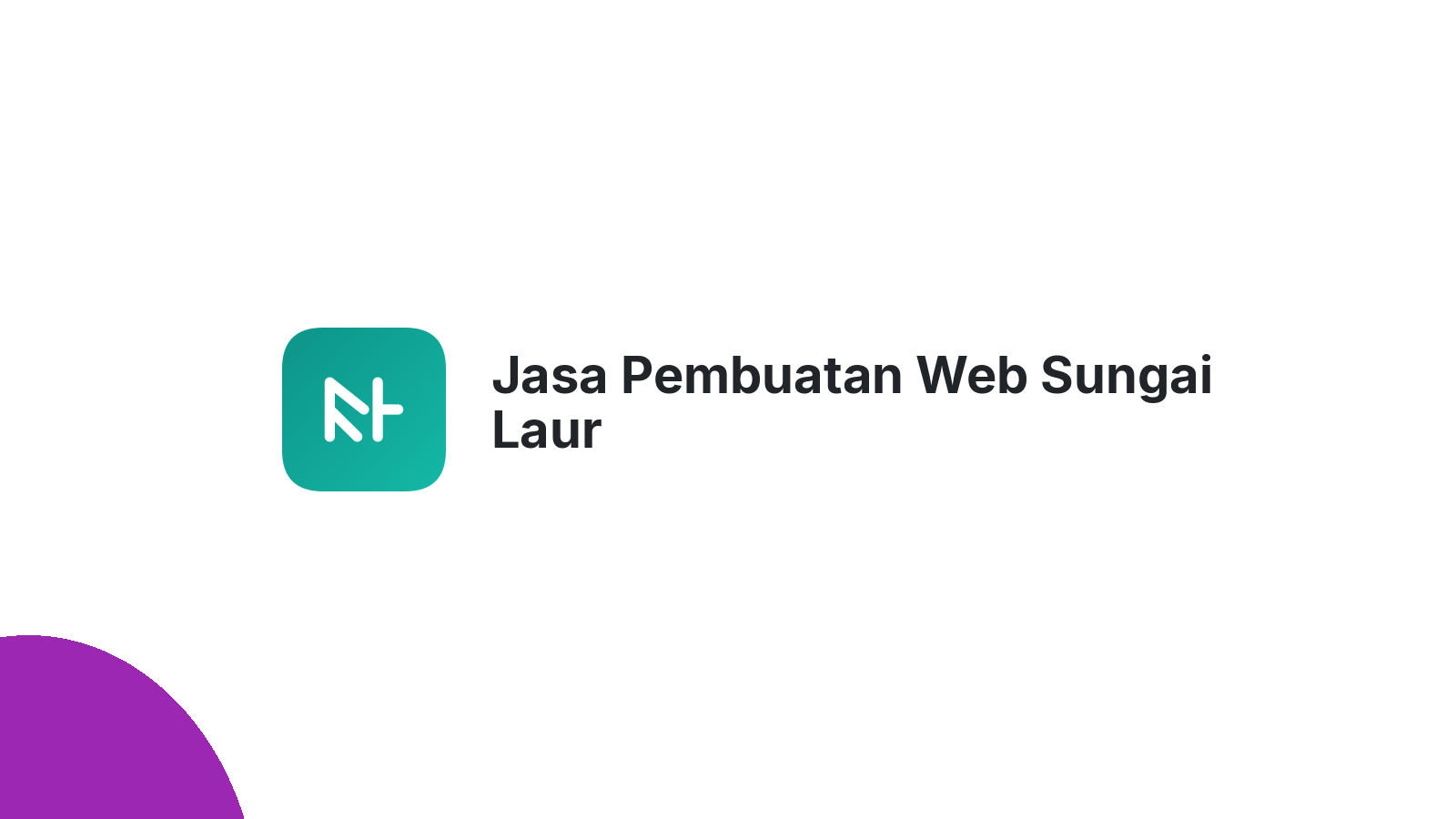 Jasa Pembuatan Web Sungai Laur