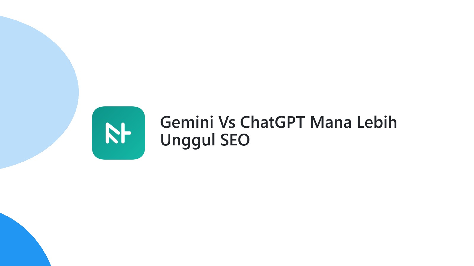 Gemini Vs ChatGPT Mana Lebih Unggul SEO