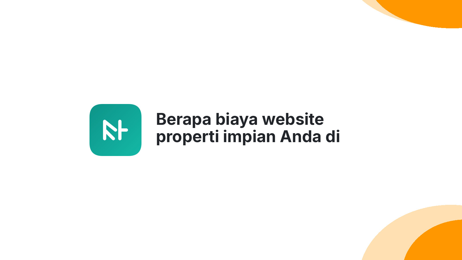 Berapa biaya website properti impian Anda di Jakarta Pusat?