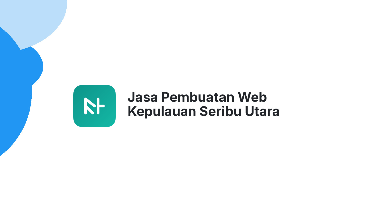 Jasa Pembuatan Web Kepulauan Seribu Utara