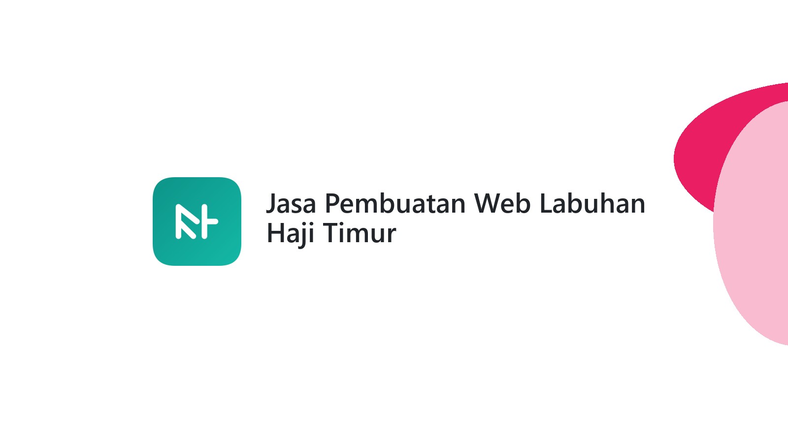 Jasa Pembuatan Web Labuhan Haji Timur