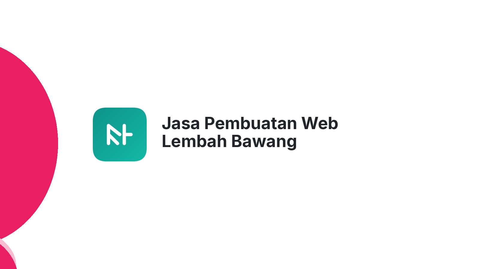 Jasa Pembuatan Web Lembah Bawang