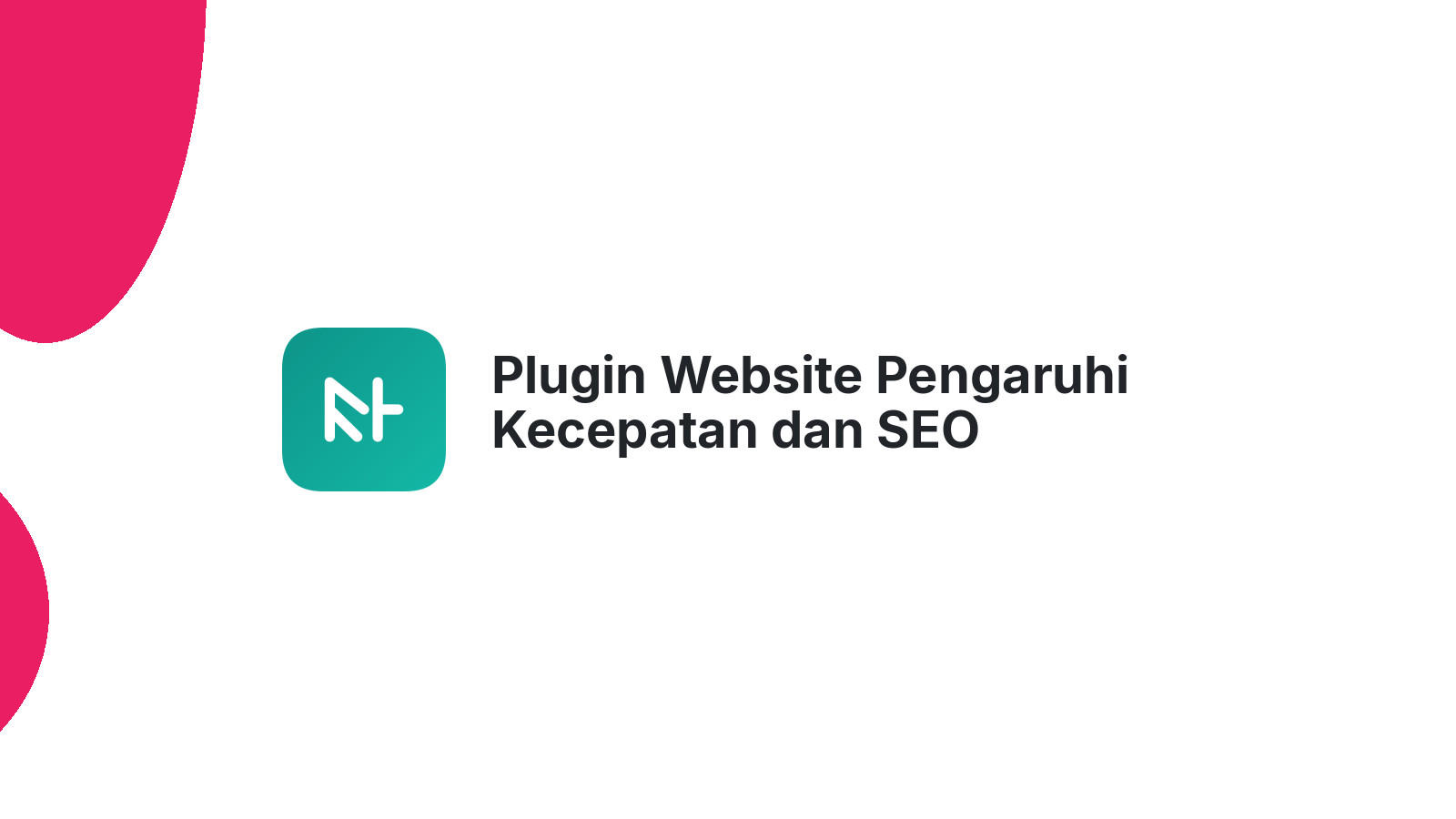 Plugin Website Pengaruhi Kecepatan dan SEO