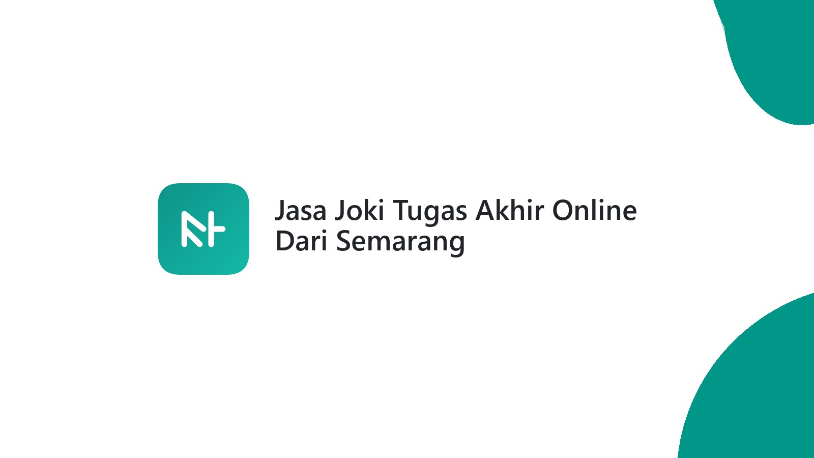 Jasa Joki Tugas Akhir Online Dari Semarang