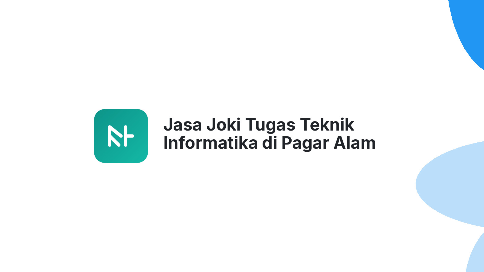 Jasa Joki Tugas Teknik Informatika di Pagar Alam Utara