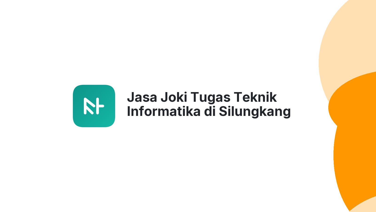 Jasa Joki Tugas Teknik Informatika di Silungkang