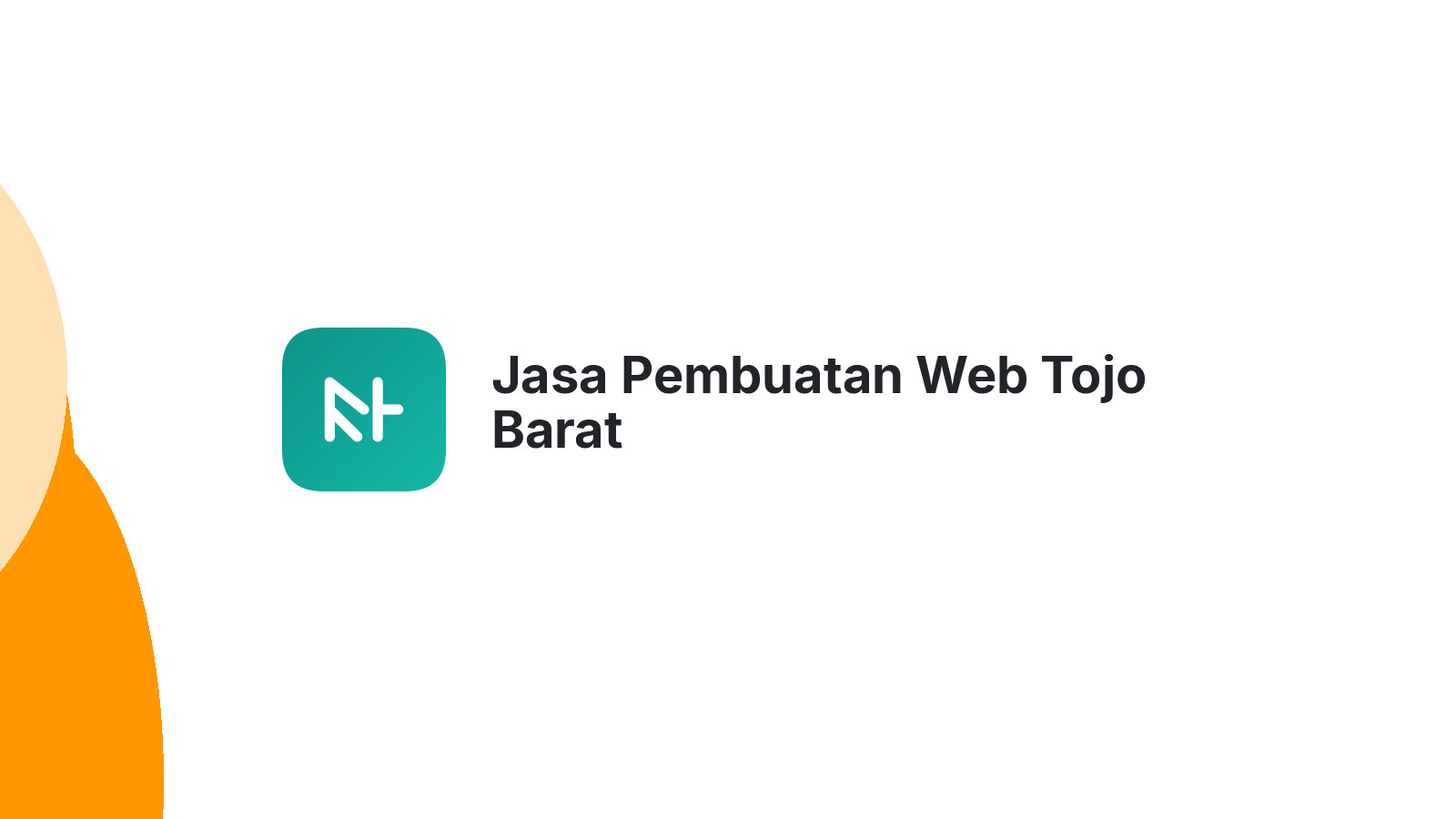 Jasa Pembuatan Web Tojo Barat